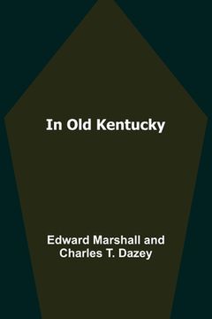 portada In Old Kentucky (en Inglés)