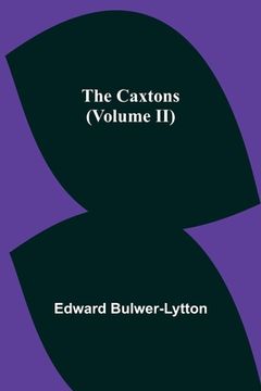 portada The Caxtons, (Volume II) (en Inglés)