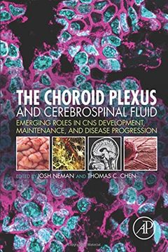portada The Choroid Plexus and Cerebrospinal Fluid: Emerging Roles in cns Development, Maintenance, and Disease Progression (en Inglés)