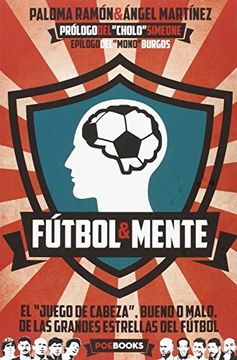 portada Fútbol Y Mente: Cómo Desarrollar Tus Capacidades Mentales Para Ser Un Futbolista De Élite (in Spanish)