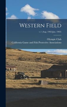 portada Western Field; v.1 (Aug. 1902-Jan. 1903) (en Inglés)