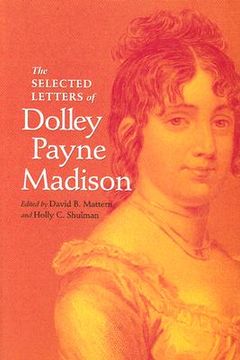 portada the selected letters of dolley payne madison (in English)