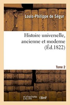 portada Histoire Universelle, Ancienne Et Moderne T02 (French Edition)