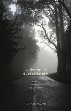 portada Violence in Everyday Life: Power, Gender and Sexuality