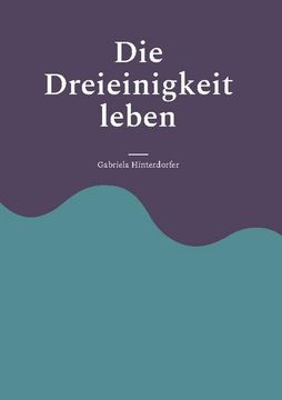 portada Die Dreieinigkeit Leben (en Alemán)