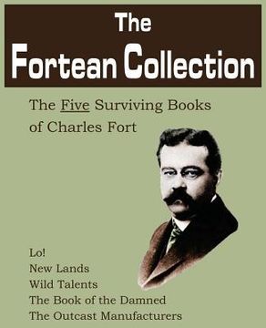 portada the fortean collection: the five surviving books of charles fort