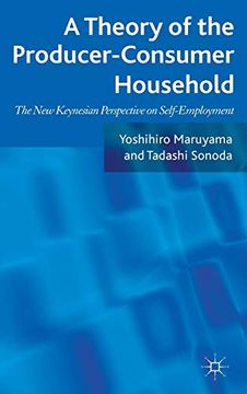 portada A Theory of the Producer-Consumer Household: The new Keynesian Perspective on Self-Employment (in English)