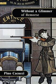Without a Glimmer of Remorse. (en Inglés)