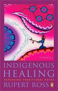 portada Indigenous Healing: Exploring Traditional Paths (en Inglés)
