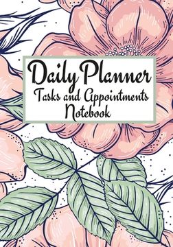 portada Daily Planner Tasks and Appointments Notebook (en Inglés)