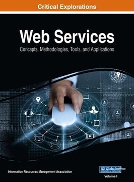 portada Web Services: Concepts, Methodologies, Tools, and Applications, VOL 1 (en Inglés)