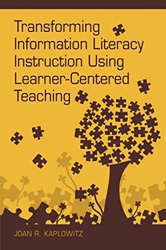 portada transforming information literacy instruction using learner-centered teaching