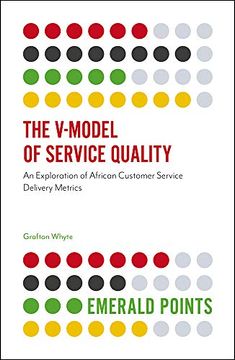 portada The V-Model of Service Quality: An Exploration of African Customer Service Delivery Metrics (Emerald Points) (en Inglés)