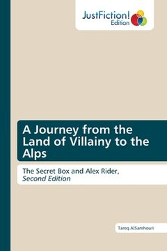 portada A Journey from the Land of Villainy to the Alps (en Inglés)