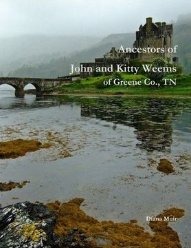 portada Ancestors of John and Kitty Weems of Greene Co., TN