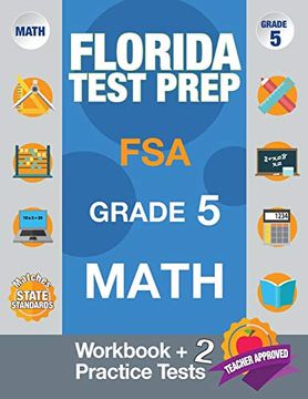 portada Florida Test Prep fsa Grade 5 Math: Math Workbook & 2 Practice Tests, fsa Practice Test Book Grade 5, Getting Ready for 5th Grade, 