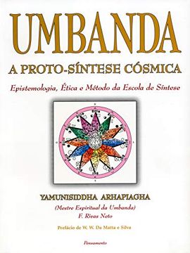 Umbanda: A Proto-Sintese Cosmica (em Portugues do Brasil) (en Portugués)