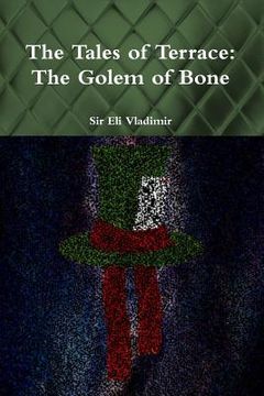 portada The Tales of Terrace: The Golem of Bone (en Inglés)