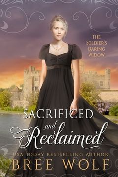 portada Sacrificed & Reclaimed: The Soldier's Daring Widow (en Inglés)