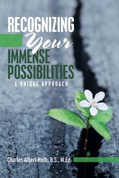 portada Recognizing Your Immense Possibilities: A Unique Approach (en Inglés)