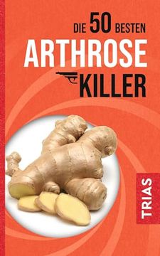 portada Die 50 Besten Arthrose-Killer (en Alemán)