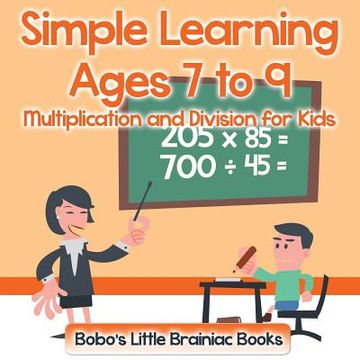 portada Simple Learning Ages 7 to 9 - Multiplication and Division for Kids (en Inglés)