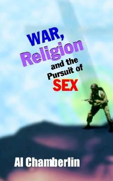 portada war, religion and the pursuit of sex (in English)