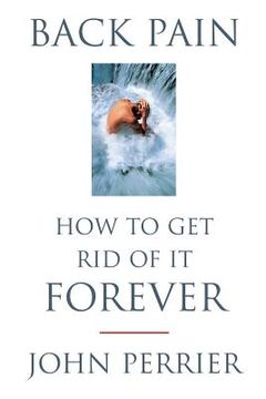 portada Back Pain: How to Get Rid of It Forever (en Inglés)