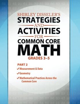 portada Shirley Disseler's Strategies and Activities for Common Core Math Grades 3-5 Part 2