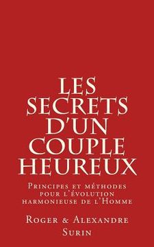 portada Les secrets d'un couple heureux: Principes et methodes pour l'evolution harmonieuse de l'Homme (en Francés)