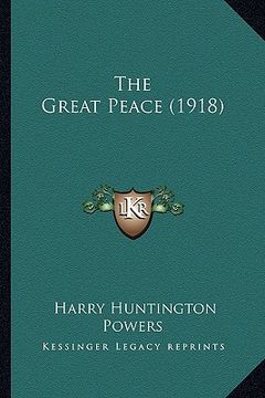 portada the great peace (1918) (en Inglés)