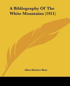 portada a bibliography of the white mountains (1911) (en Inglés)