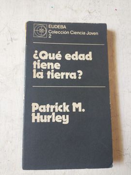 ¿Qué edad tiene la tierra?