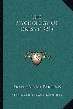 portada the psychology of dress (1921) (en Inglés)