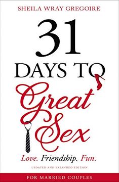 portada 31 Days to Great Sex: Love. Friendship. Fun. (en Inglés)