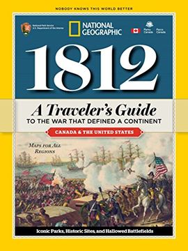 portada 1812: A Traveler's Guide to the war That Defined a Continent (en Inglés)