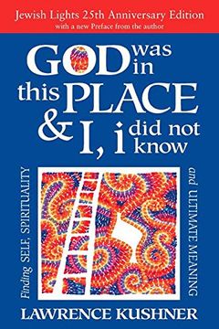 portada God Was in This Place & I, I Did Not Know - 25th Anniversary Edition: Finding Self, Spirituality and Ultimate Meaning (en Inglés)