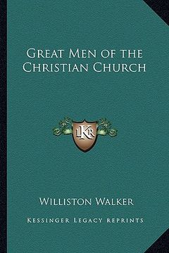 portada great men of the christian church (en Inglés)
