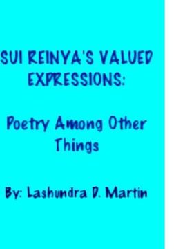 portada Sui Reinya's Valued Expressions: Poetry Among Other Things (en Inglés)