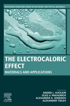 portada The Electrocaloric Effect: Materials and Applications (Woodhead Publishing Series in Electronic and Optical Materials) (in English)