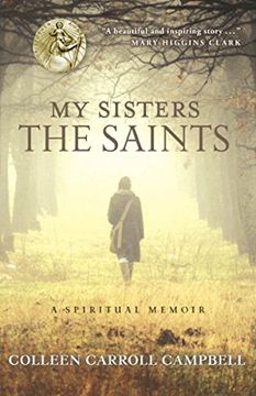 portada My Sisters the Saints: A Spiritual Memoir (in English)