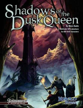 portada Shadows of the Dusk Queen (Pathfinder Roleplaying Game Adventure) (en Inglés)