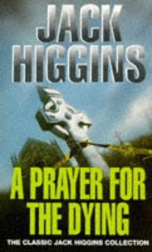 portada A Prayer for the Dying (Classic Jack Higgins Collection) (in English)