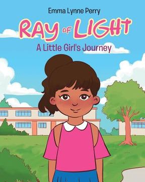 portada Ray of Light: A Little Girl's Journey (en Inglés)