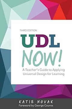 portada Udl Now! A Teacher'S Guide to Applying Universal Design for Learning (en Inglés)