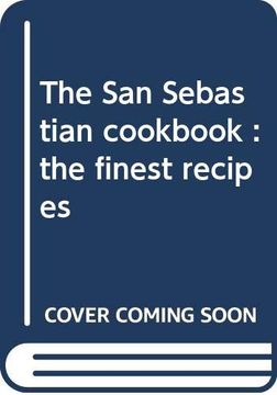 portada The san Sebastián Cookbook: The Finest Recipes (en Francés)