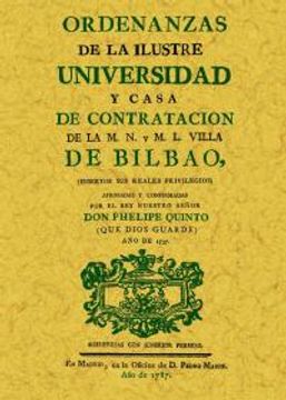 portada Ordenanzas de la ilustre universidad y casa de contratación de la M. N. y M. L. Villa de Bilbao : insertos sus reales privilegios