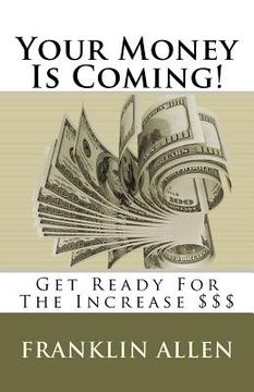 portada your money is coming! (en Inglés)