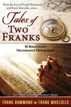 portada tale of two franks - 40 miraculous deliverance testimonies (in English)