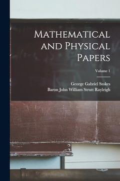 portada Mathematical and Physical Papers; Volume 1 (en Inglés)